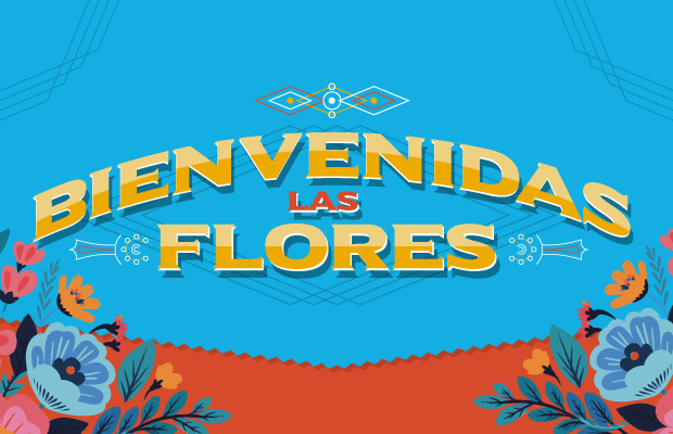 Bienvenidas las Flores