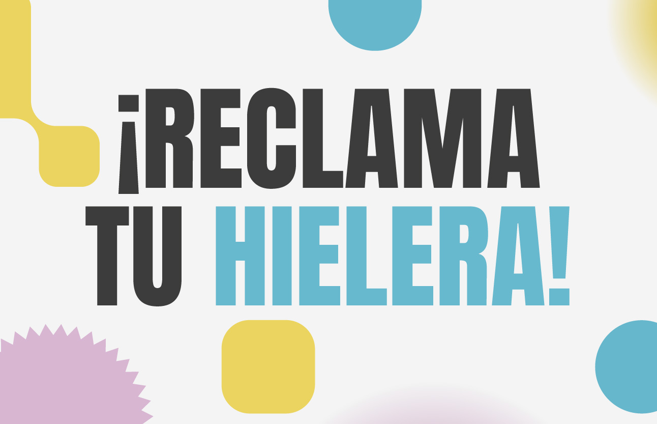 ¡Reclama tu hielera!