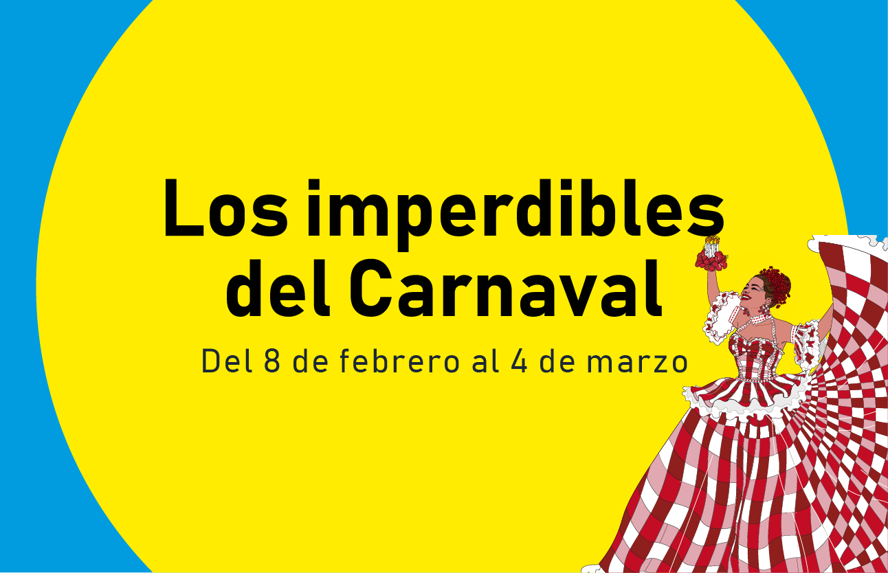 Imperdibles del Carnaval 