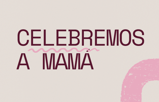 Celebremos a mamá