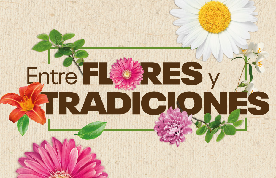 Entre Flores y Tradiciones