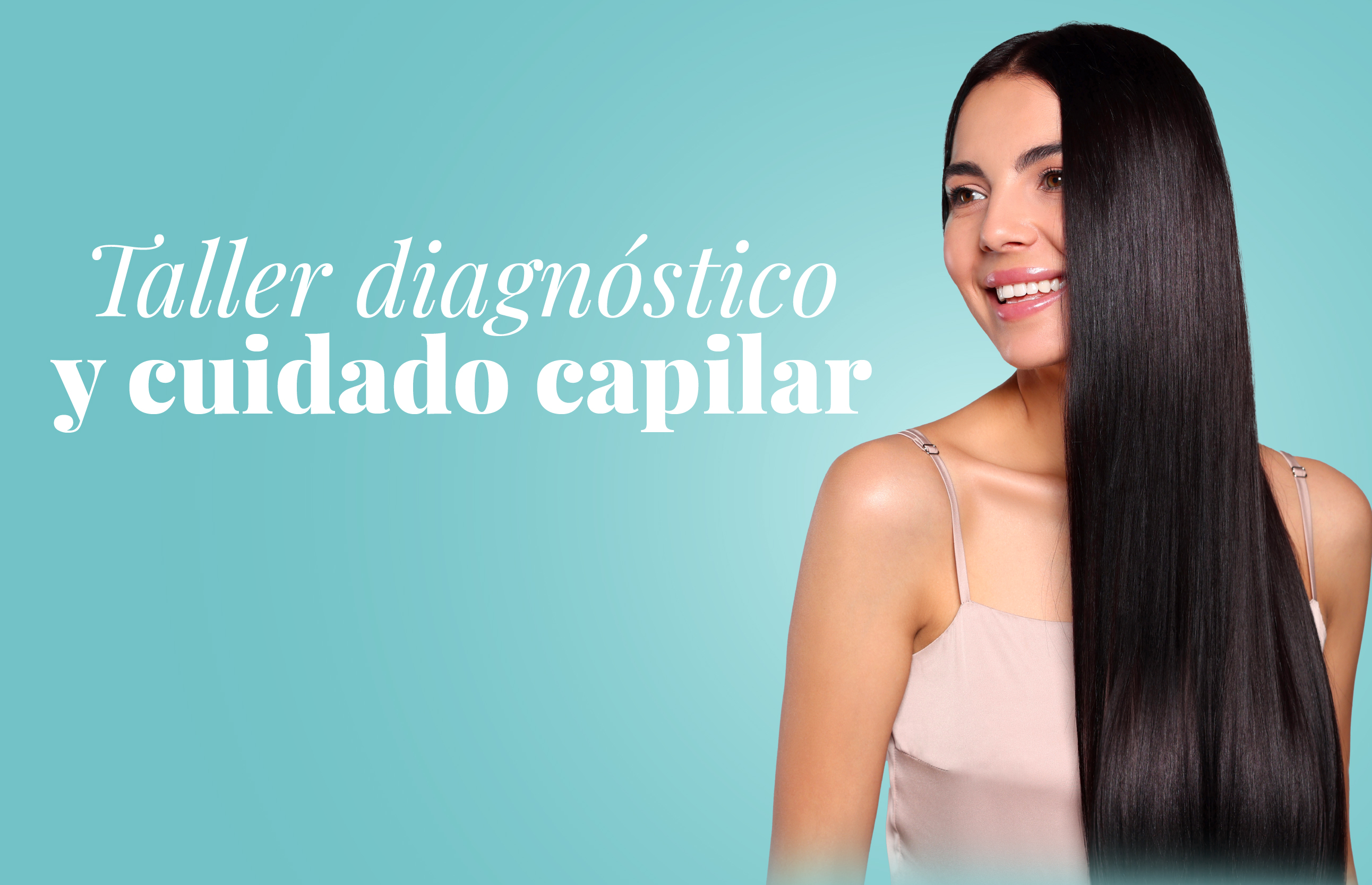 Taller de diagnóstico y ciudado capilar