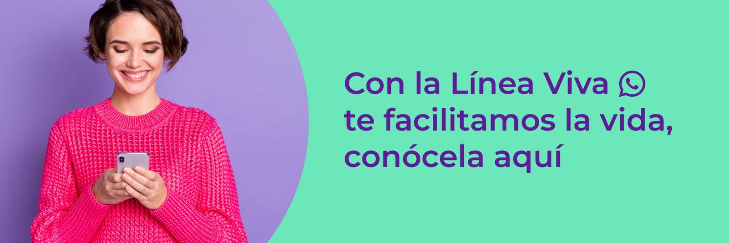 Banner de Línea Viva, te facilitamos la vida, conócela aquí